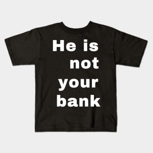 Israel Adesanya He is not your bank! Kids T-Shirt